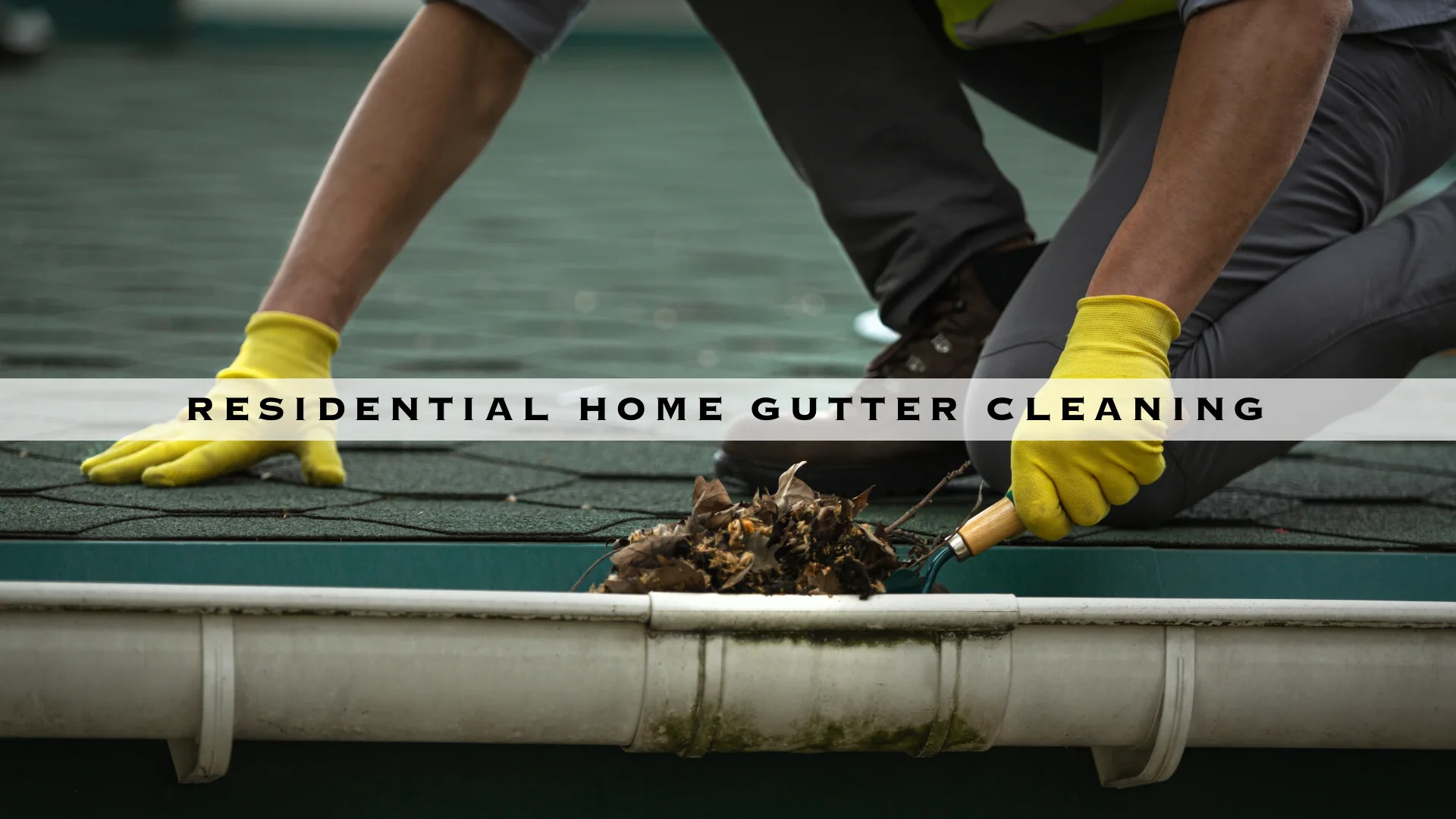 RESIDENTIAL HOME GUTTER CLEANING - HERO DESKTOP