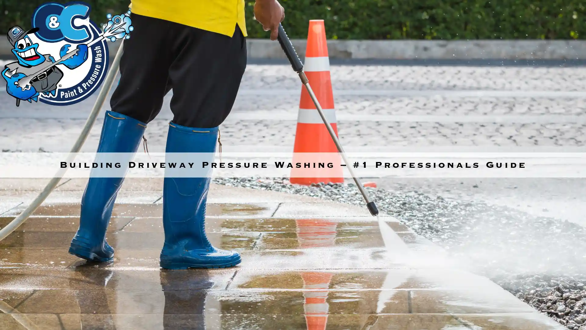 Building Driveway Pressure Washing - #1 Professionals Guide