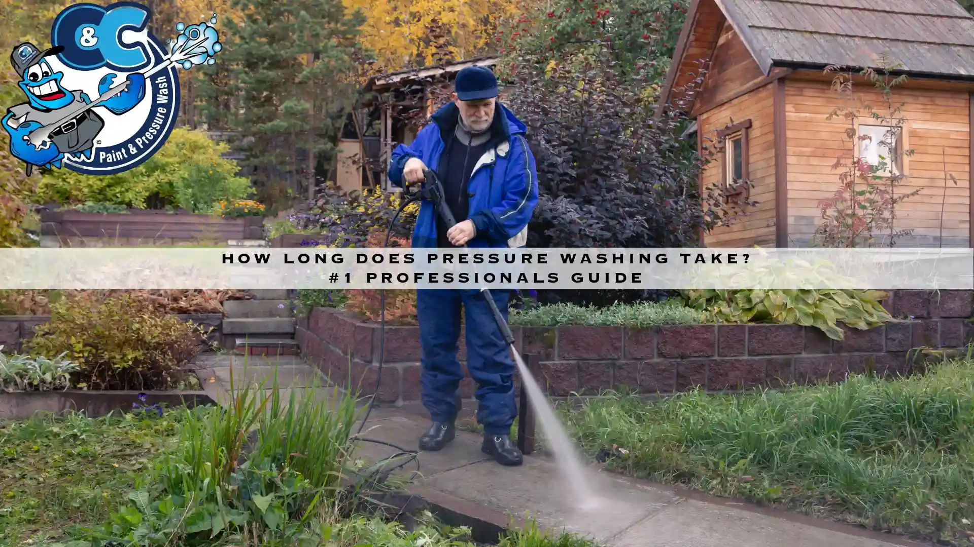 How Long Does Pressure Washing Take? #1 Professionals Guide