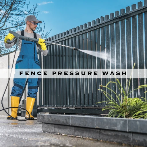 FENCE PRESSURE WASH