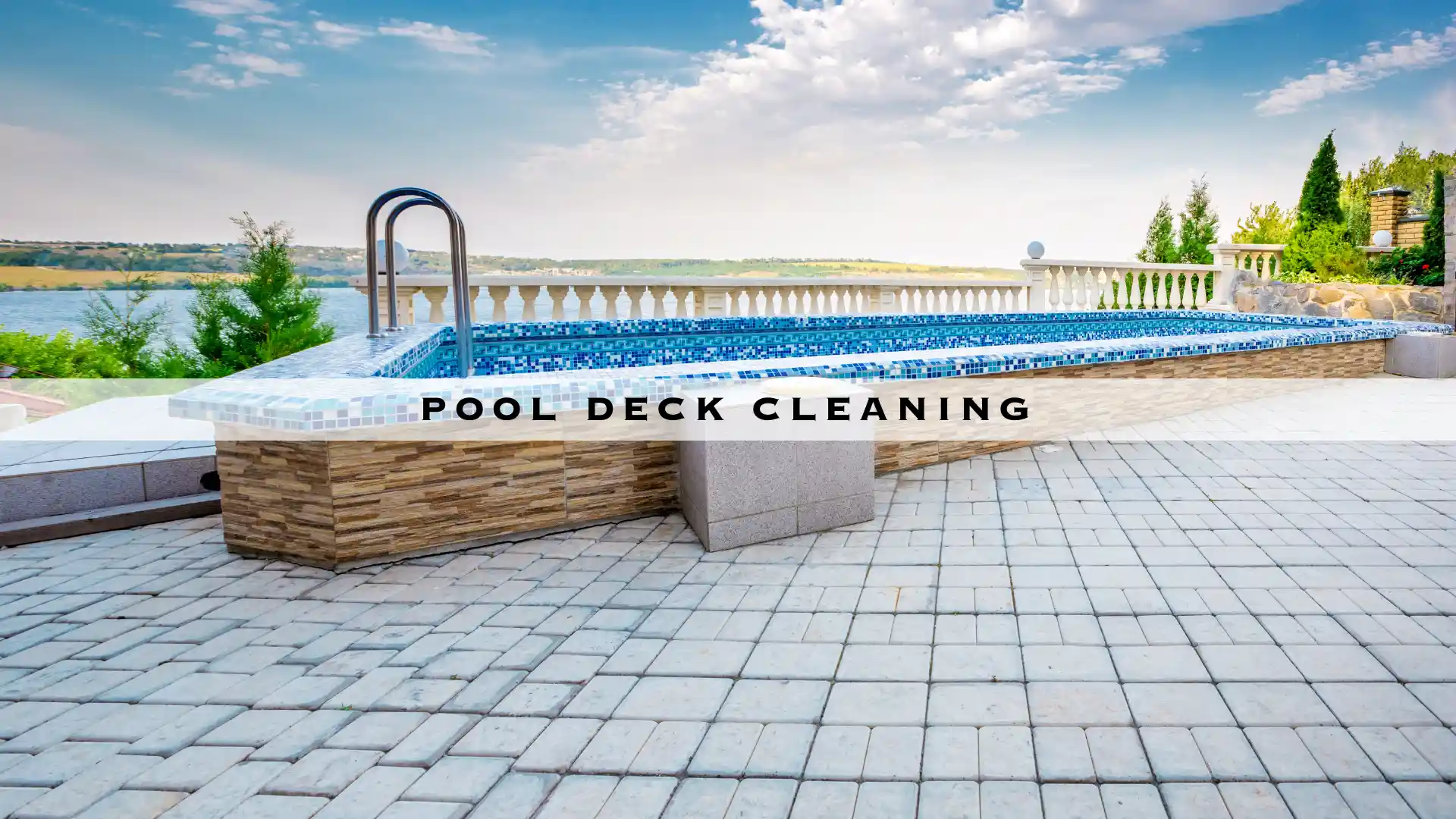 POOL DECK CLEANING